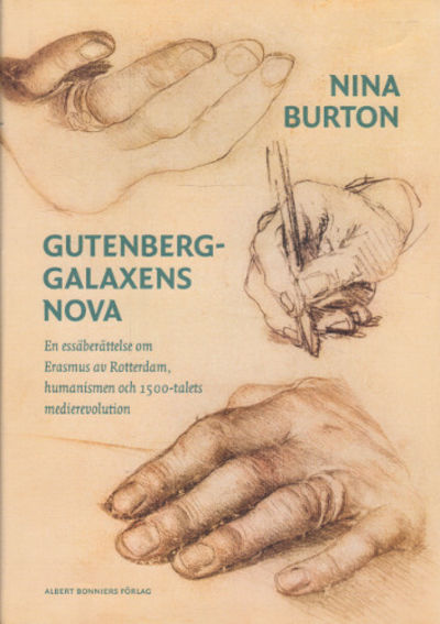 GUTENBERGGALAXENS NOVA. En essäberättelse om…