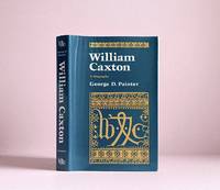 William Caxton: A biography