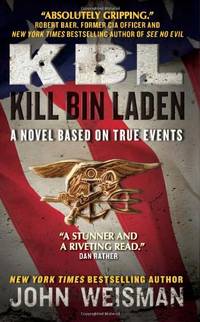 image of KBL: Kill Bin Laden: A Novel Based on True Events