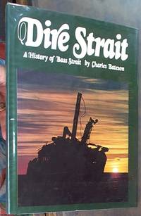 image of Dire Strait: a History of Bass Strait