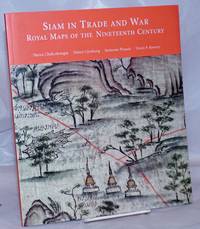 image of Siam in Trade and War; Royal Maps of the Nineteenth Century
