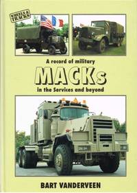 A RECORD OF MILITARY MACKS IN THE SERVICES AND BEYOND by Vanderveen, B - 1998