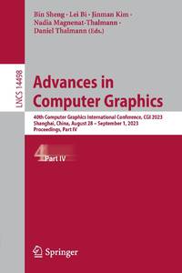 Advances in Computer Graphics : 40th Computer Graphics International Conference, CGI 2023,...