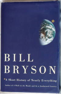 A Short History of Nearly Everything by Bryson, Bill - 2003