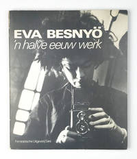 'n Halve Eeuw Werk by Eva Besnyö - First edition - 1982 - from Division Leap, ABAA (SKU: 26744)