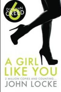 image of A Girl Like You: a Donovan Creed Novel (Volume 6)