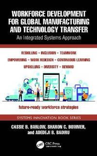 Workforce Development for Global Manufacturing and Technology Transfer: An Integrated Systems...