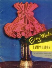 Easy-Made Lampshades by Hillman O Anderson - Paperback - 1952 - from Paperback Recycler (SKU: 38048)