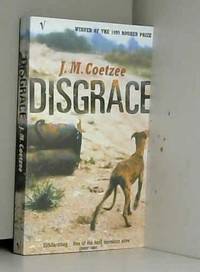 Disgrace by J.M. Coetzee - 2000