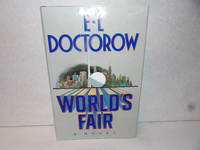 World's Fair by E. L. Doctorow - Signed First Edition - 1985 - from mclinhavenbooks (SKU: 005878)