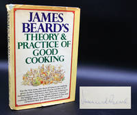 James Beard&#039;s Theory &amp; Practice of Good Cooking (Signed) by Beard, James - 1977