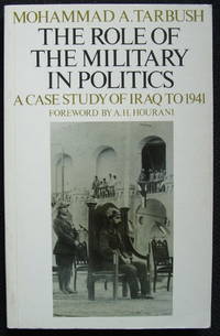 The Role of Military in Politics: A case Study of Iraq to 1941