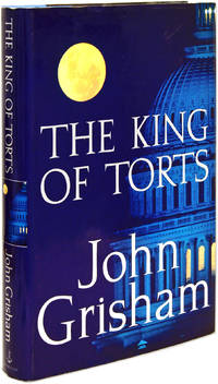 The King of Torts, First Edition Signed by Grisham