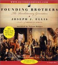 Founding Brothers: The Revolutionary Generation by Joseph J. Ellis - 2001-06-07