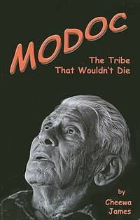 Modoc : The Tribe That Wouldn't Die
