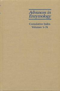 image of Advances in Enzymology and Related Areas of Molecular Biology: Cumulative Index, Volumes 1 - 74