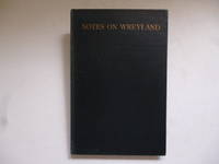 Notes on Wreyland Being a Reprint of a Portion of the Introduction to the Privately Printed Volume of Wreyland Documents By Cecil Torr by ( TORR, Cecil ) - 1910
