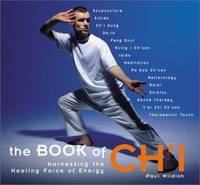 The Book of Ch'i : Harnessing the Healing Force of Energy