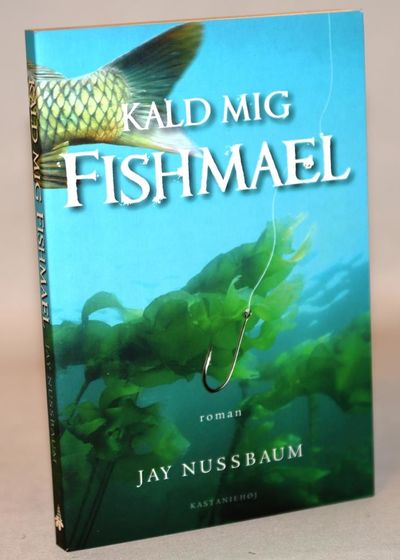Kald mig Fishmael.