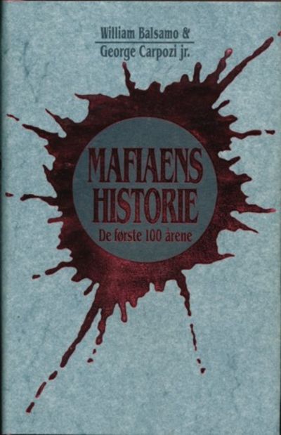 Mafiaens historie. De første hundre årene