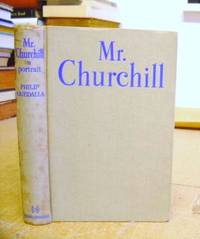 Mr Churchill A Portrait by Philip Guedalla - Hardcover - 13th impression. - 1945 - from Eastleach Books (SKU: 6679)
