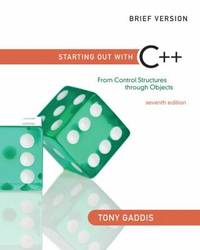Starting Out with C++ : From Control Structures Through Objects