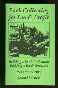 cover of Book collecting for fun & profit: Building a book collection : building a book business