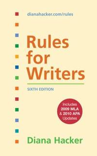 Rules for Writers with 2009 MLA and 2010 APA Updates