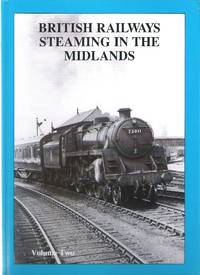 British Railways Steaming in the Midlands Vol.2