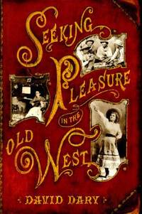Seeking Pleasure in the Old West