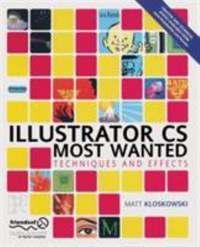 Illustrator CS Most Wanted : Techniques and Effects