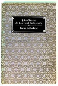 John Glassco, an essay and bibliography