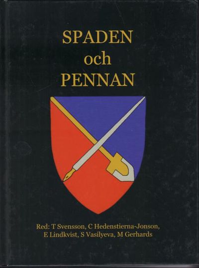 Spaden och pennan. Ny humanistisk forskning i…