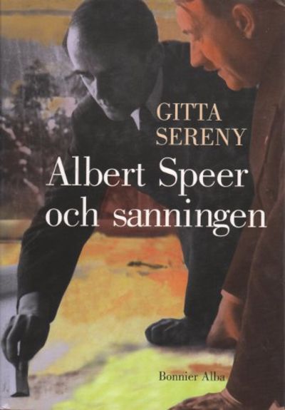 ALBERT SPEER OCH SANNINGEN.
