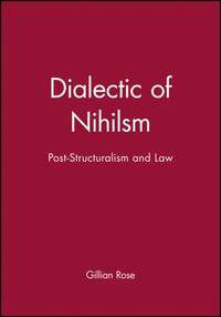 Dialectic of Nihilsm: Post-Structuralism and Law