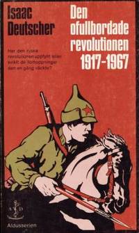 Den ofullbordade revolutionen 1917-1967.