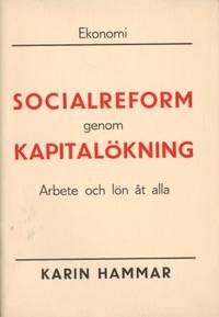 Socialreform genom kapitalökning. Arbete och lön…