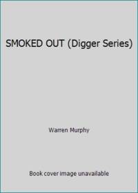 SMOKED OUT (Digger Series)