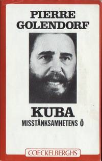 Kuba. Misstänksamhetens ö.