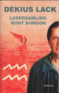 Losersamling runt bongon. Roman.