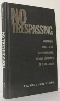 No Trespassing. Authorship, Intellectual Property…