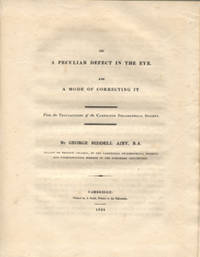 On a peculiar defect in the eye... With: On the figure of the earth. 2 offprints, both by Airy