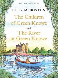 The Children of Green Knowe Collection (Faber Classics)