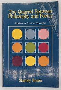 The Quarrel Between Philosophy and Poetry: Studies in Ancient Thought