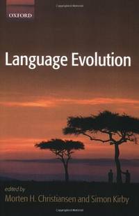 Language Evolution (Studies In The Evolution Of Language)