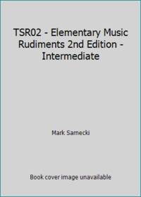 TSR02 - Elementary Music Rudiments 2nd Edition - Intermediate