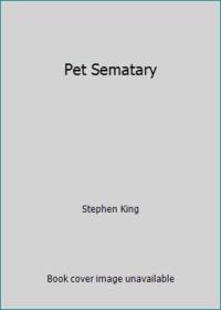 Pet Sematary by Stephen King - 1984