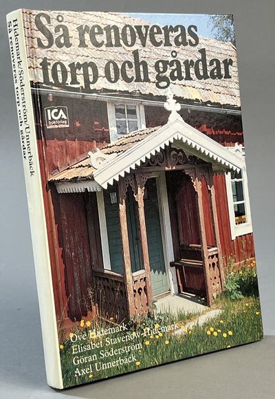 Så renoveras torp och gårdar. [Utg. av] ICA…