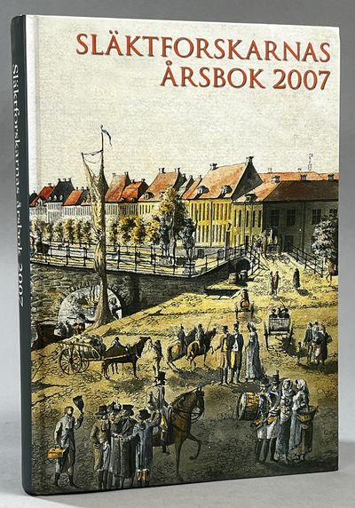 Släktforskarnas årsbok '07. [Utg. av] Sveriges…