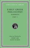 Early Greek Philosophy, Volume VIII: Sophists, Part 1 (Loeb Classical Library)